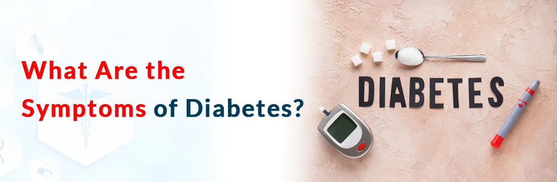  What Are the Symptoms of Diabetes